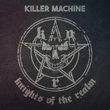 Knights Of The Realm : Killer Machine